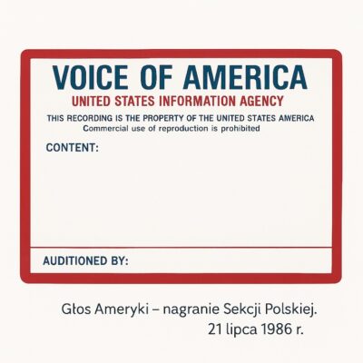 Zachowany fragment audycji Sekcji Polskiej Głosu Ameryki z 21 lipca 1986 r., nagrany dla National Security Agency (NSA).